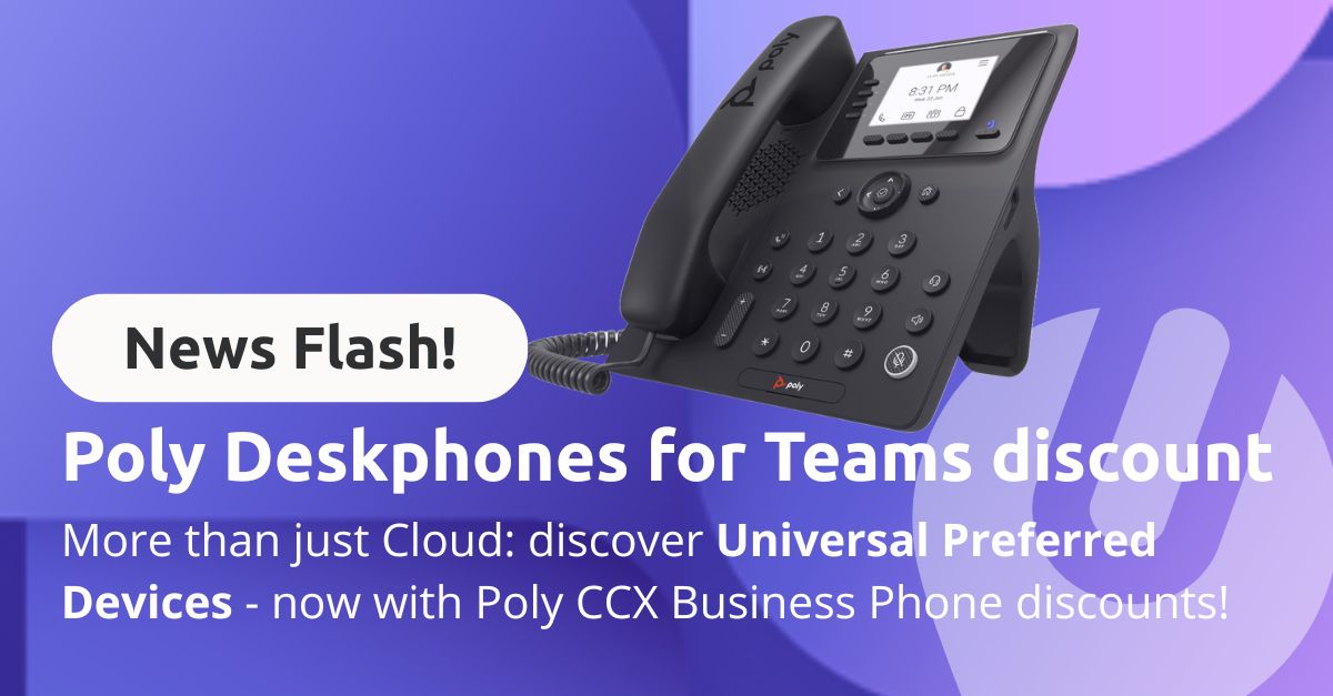 Universal Cloud Preferred Devices – korting op Poly Teams Deskphones