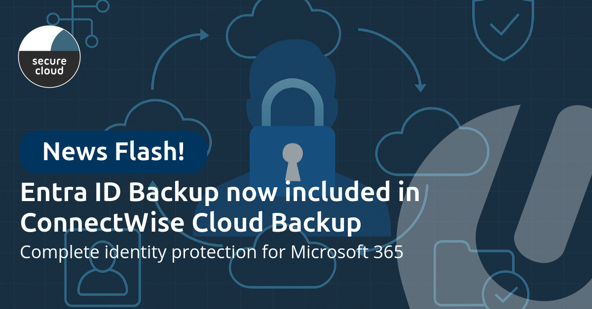ConnectWise Cloud Backup bevat nu Entra ID bescherming